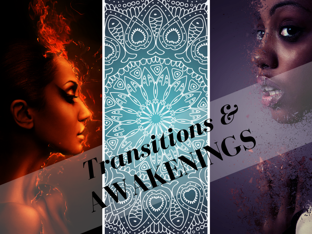 Transitions & Awakenings Coming Soon